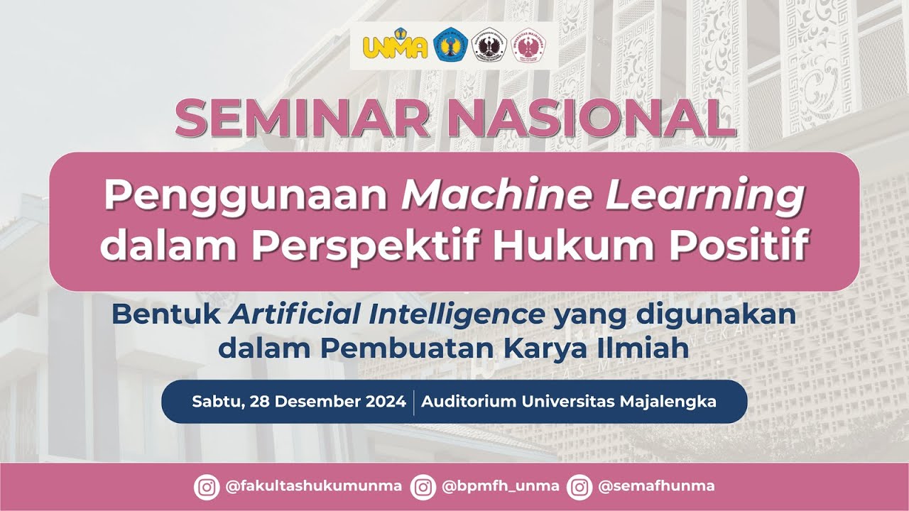 SEMINAR NASIONAL FH | PENGGUNAAN MACHINE LEARNING DALAM PERSPEKTIF ...