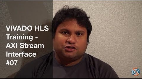 VIVADO HLS Training   AXI Stream interface #07