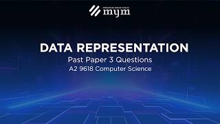 Data Representation | A2 Computer | Topical Past Paper Questions | By Yousuf Mateen