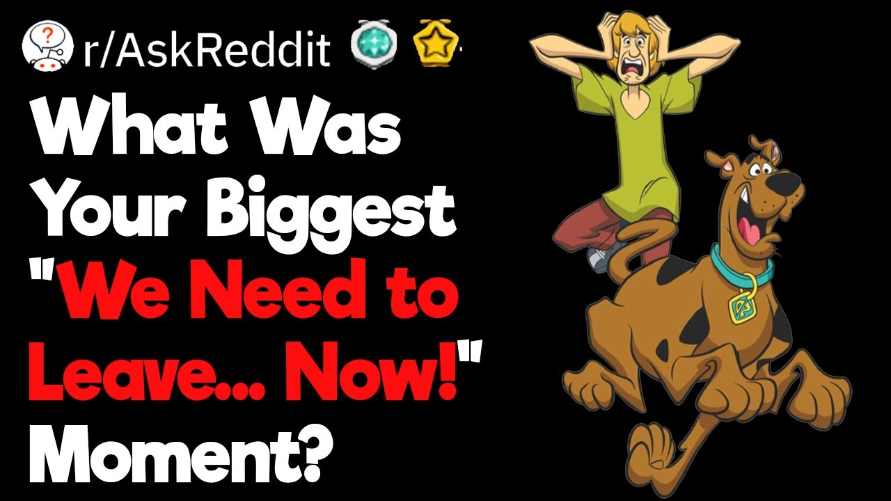 We Need to Leave... Now!