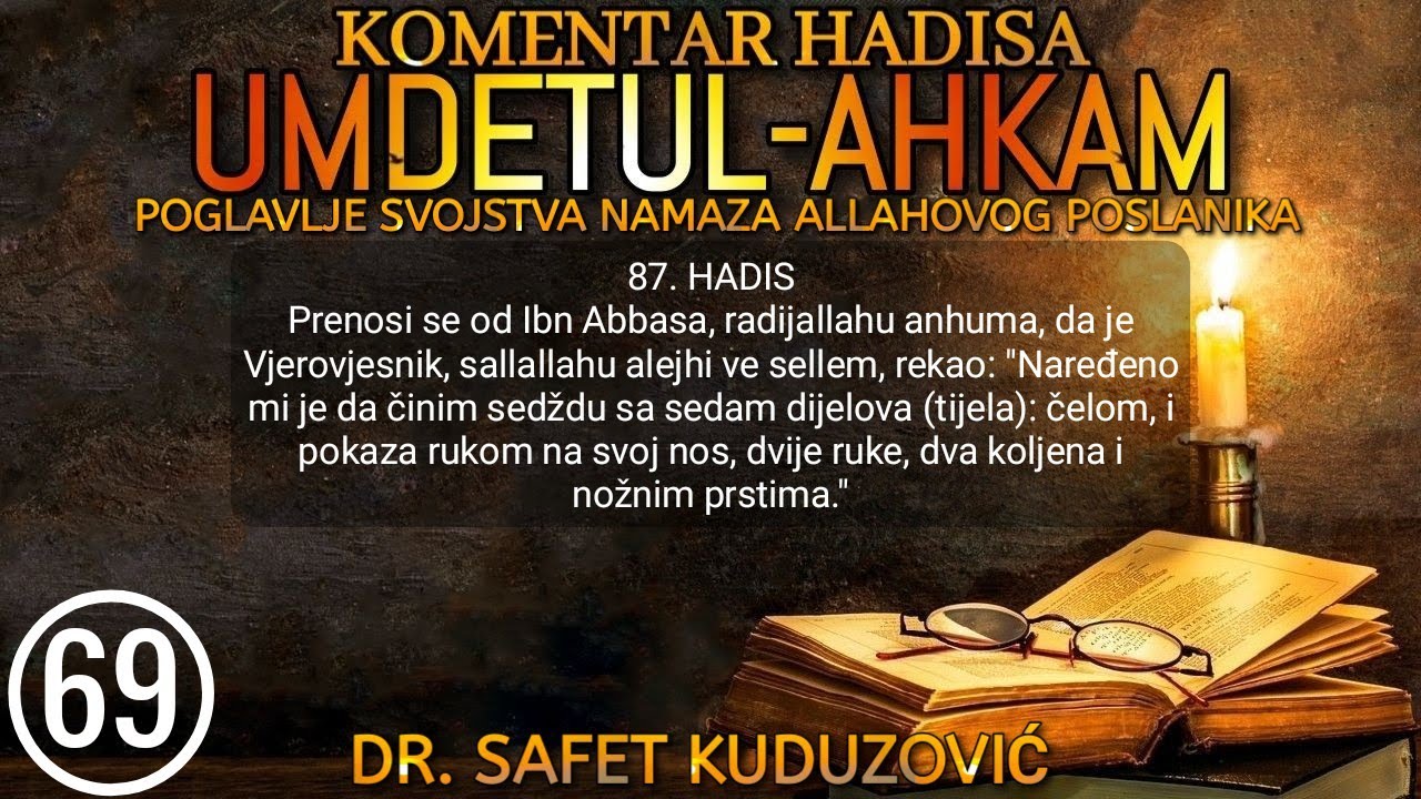 69. UMDETUL-AHKAM - Kojim se dijelovima čini sedžda, Propis tekbira i mjesta na kojima se izgovara