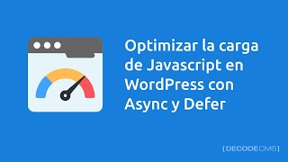 Optimize Javascript loading in WordPress with Async and Defer