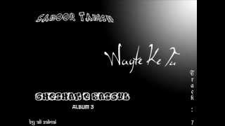 Saboor Tabish - Waqte Ke Tu