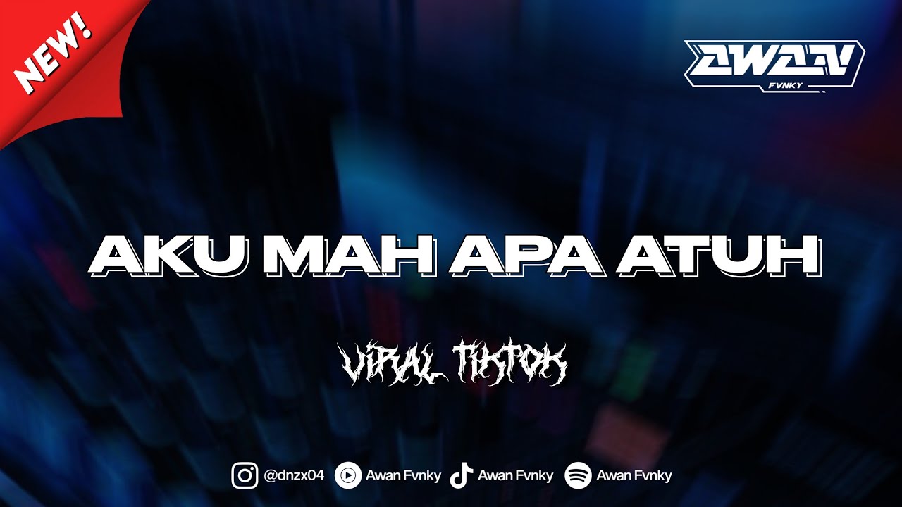 DJ AKU MAH APA ATUH CUMA SELINGKUHAN KAMU - LAMBADA STYLE VIRAL TIKTOK 2025 DJ AKU MAH APA ATUH CUMA SELINGKUHAN KAMU - LAMBADA STYLE VIRAL TIKTOK 2025
