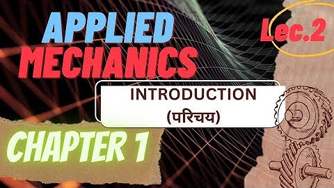 Types of body in hindi। Applied mechanics 2nd semester। Applied mechanics chapter 1