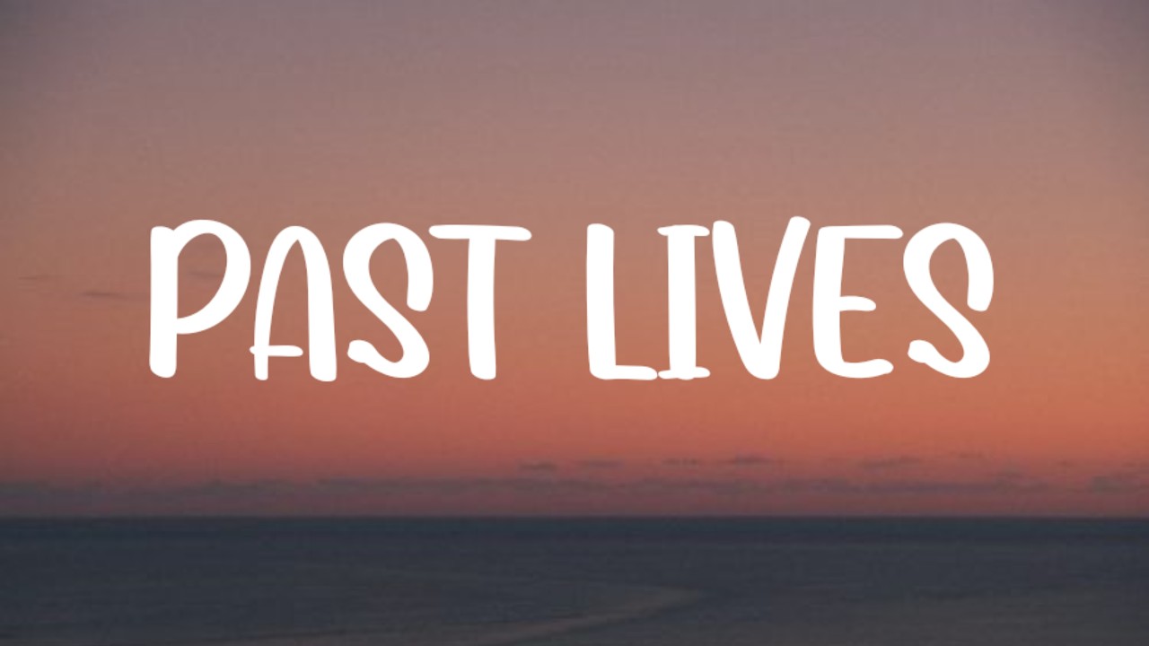 sapientdream - Pastlives (Lyrics) | sapientdream
