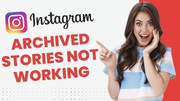 how to fix archived stories missing or not working on Instagram - full guide