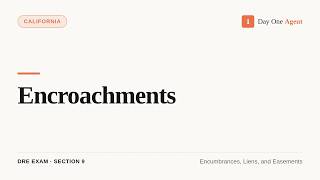 Encroachments (California Real Estate Exam Prep)
