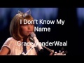 I Don't Know My Name(Lyrics)- Grace VanderWaal