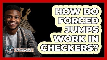 How Do Forced Jumps Work In Checkers? - The Board Game Xpert