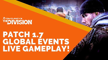The Division 1.7 Global Events Live Gameplay!