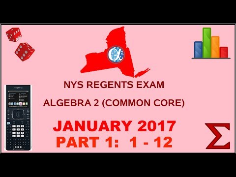 NYS Algebra 2 [Common Core] January 2017 Regents Exam || Part 1 #'s 1-12 ANSWERS