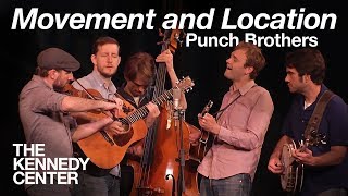 Chris Thile and the Punch Brothers - "Movement and Location"