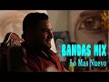 Bandas Mix Sus Mejores Canciones - Lo Mas Nuevo Banda MS, Los Recoditos