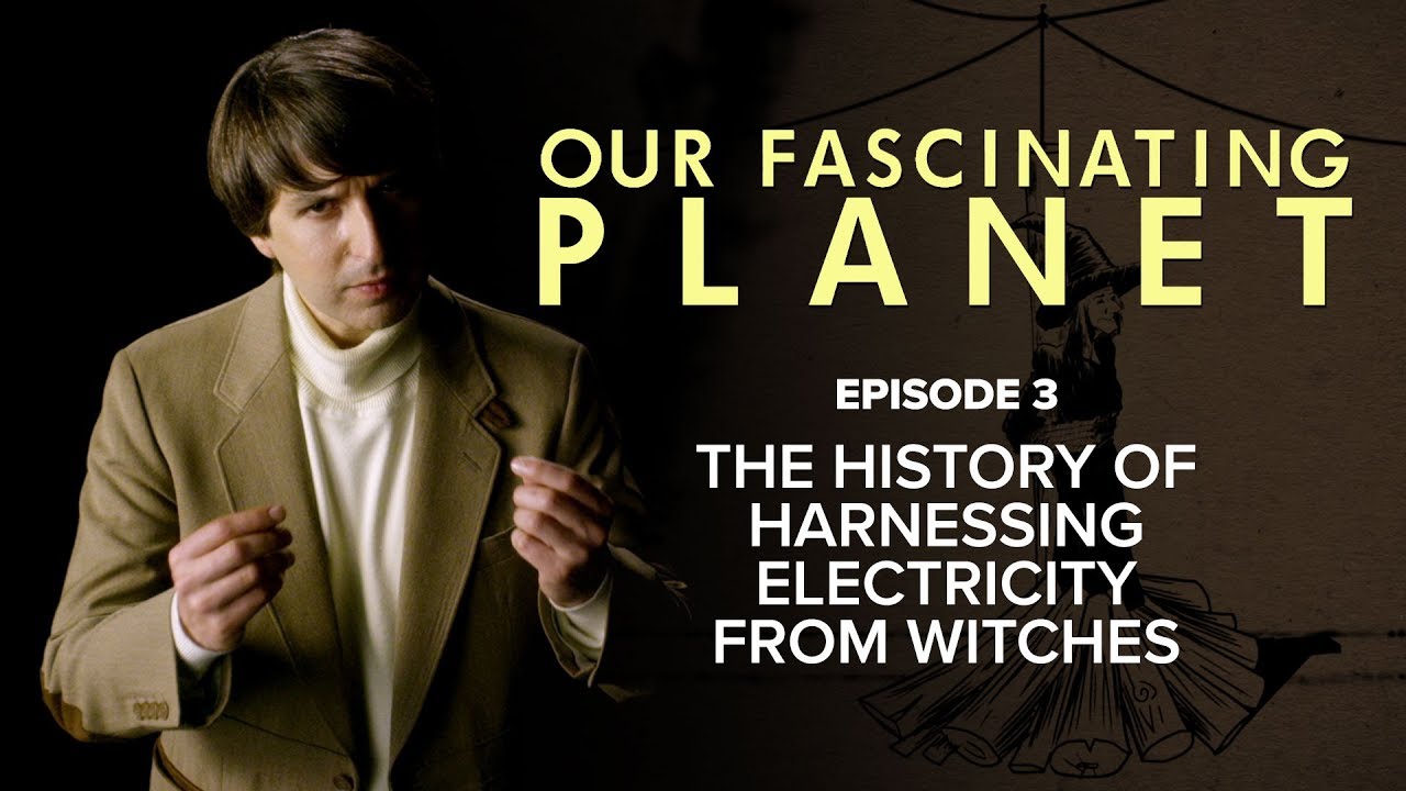 The History Of Harnessing Electricity From Witches [with Demetri Martin]