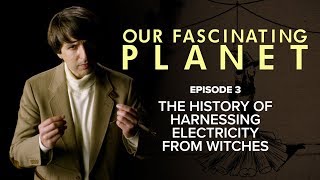 The History Of Harnessing Electricity From Witches [with Demetri Martin]