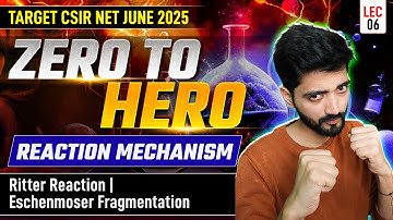 CSIR NET Chemistry Reaction Mechanism | NET Chemical Science | Ritter Reaction & Eschenmoser | L6