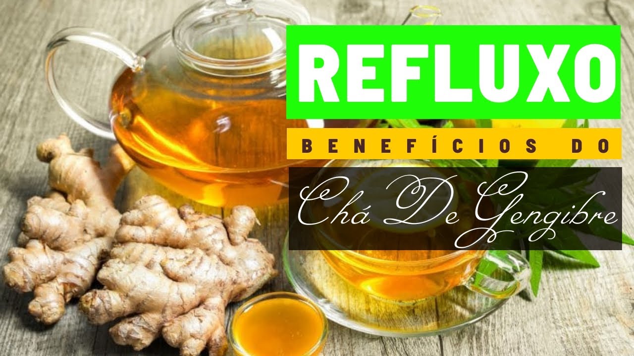 Remedio Caseiro Para Refluxo - Como Tratar Refluxo - Chá de Gengibre ...