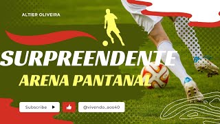 ARENA PANTANAL in CUIABA a perfect TOURIST ATTRACTION