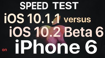 iPhone 6 : iOS 10.1.1 vs iOS 10.2 Beta 6 / Public Beta 6 Speed Test Build # 14C90