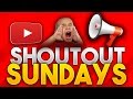 SHOUT OUT SUNDAY #2 - GAIN ACTIVE SUBSCRIBERS!