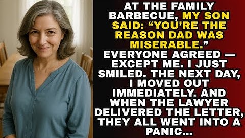 At the family barbecue, my son said:“You’re the reason Dad was miserable.”Everyone agreed — except..