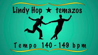 Canciones Lindy Hop. Tempo 140-149 bpm