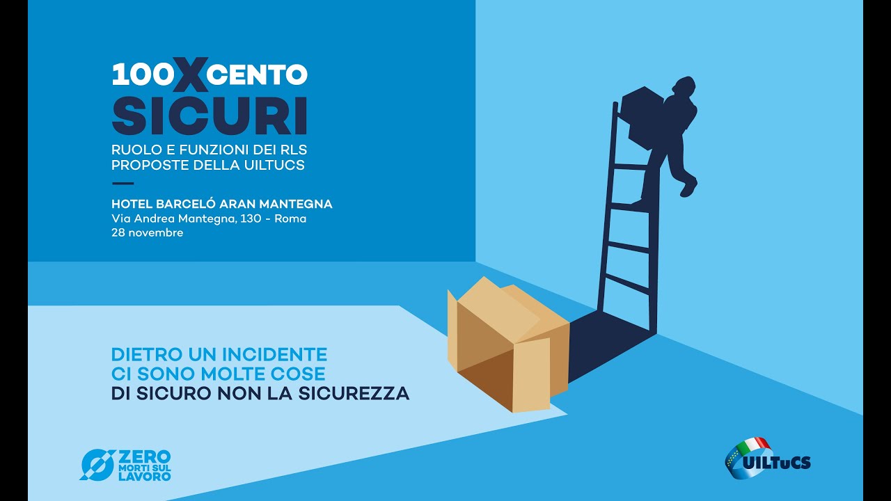 100 x Cento Sicuri: il "best of" dell'evento Uiltucs su salute e sicurezza