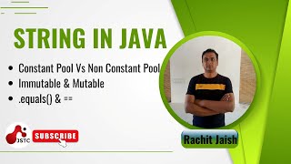 String in Java, Constant Pool Vs Non Constant Pool, Immutable & Mutable, .equals() & ==
