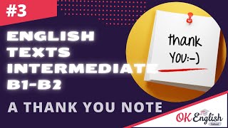 Text 3 A Thank You Note (Topic &#39;Relations&#39;)  🇺🇸 Английский язык INTERMEDIATE (B1-B2)
