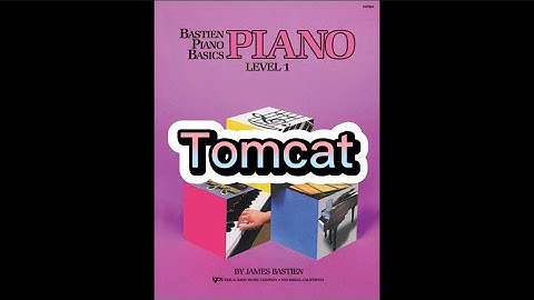 #4: Tomcat (Page 8), Bastien Piano Basics Level 1