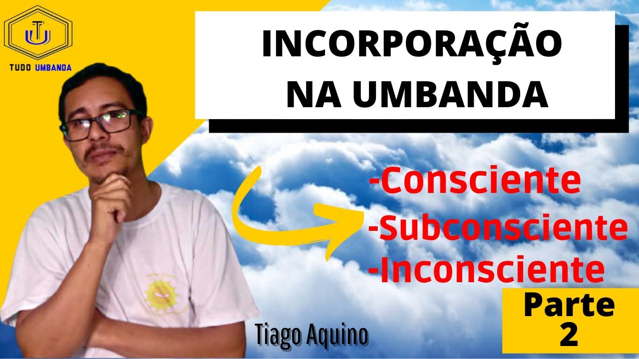 INCORPORAÇÃO NA UMBANDAOs três estados da
