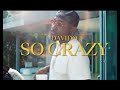 Davido Ft Lil Baby So Crazy Lyrics Video 