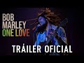 Bob marley one love  triler oficial  paramount pictures spain