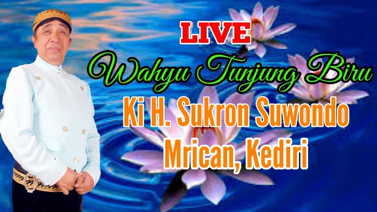 #Livestreaming Lakon Wahyu Tunjung Biru Ki H. Sukron Suwondo