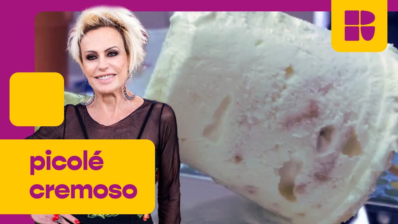 Picolé cremoso! | Ana Maria Braga | Mais Você