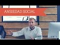 Ansiedad Social - Primeros consejos para superarla