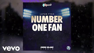 Lutan Fyah - Number One Fan (Official Visualizer)