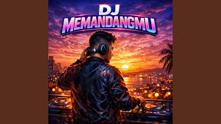 Download Lagu DJ Memandangmu Download Lagu DJ Memandangmu