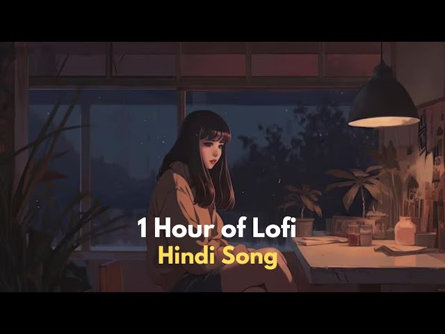 1 Hour+ Aesthetic Lofi Bollywood Songs /Songs To Chill Study Relax /Enjoy 🍂🌃 class=