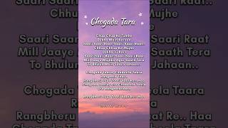 Chogada Tara Song Lyrics