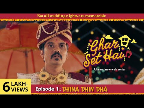 Ghar Set Hai | Web Series | Episode 1 - Dhina Dhin Dha | Home Time