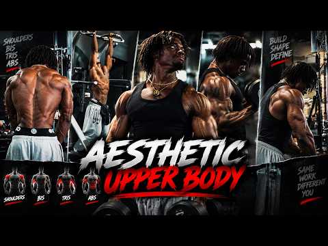 How to Build an Aesthetic Physique | Shoulders, Arms & Abs