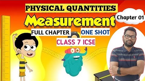 #physicalquantities #measurement #class7 #icse #icseboard #icsesolution  #icsephysics #7thscience