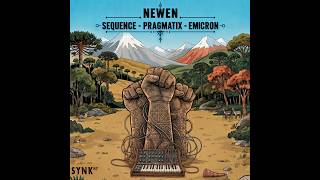 Sequence, Pragmatix & Emicron - Newen [SYNK87]