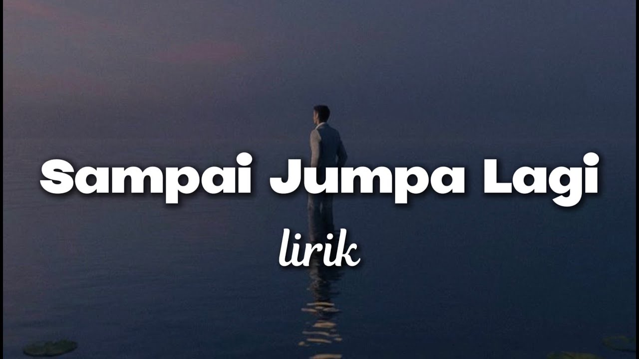 Playlist Lagu Galau Terbaru 2026 | Sampai Jumpa Lagi, Di Versi Terbaik Kita