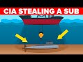 Incredible Way the CIA Stole a Soviet Submarine During Cold War