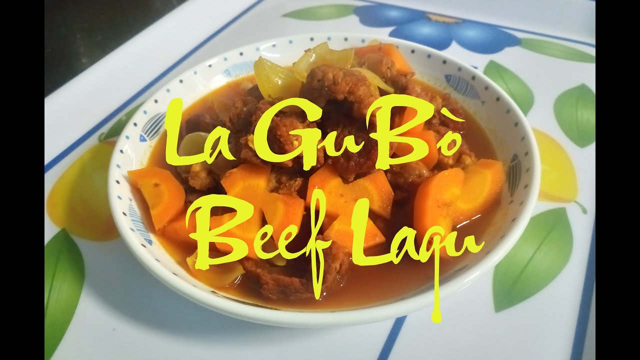 Hướng dẫn Cách nấu bò lagu – Cách làm La Gu Bò | Beef lagu | Thanh Binh Vlog