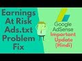 Google Adsense important update for blogger wordpress earnings at risk ads.txt problem fix