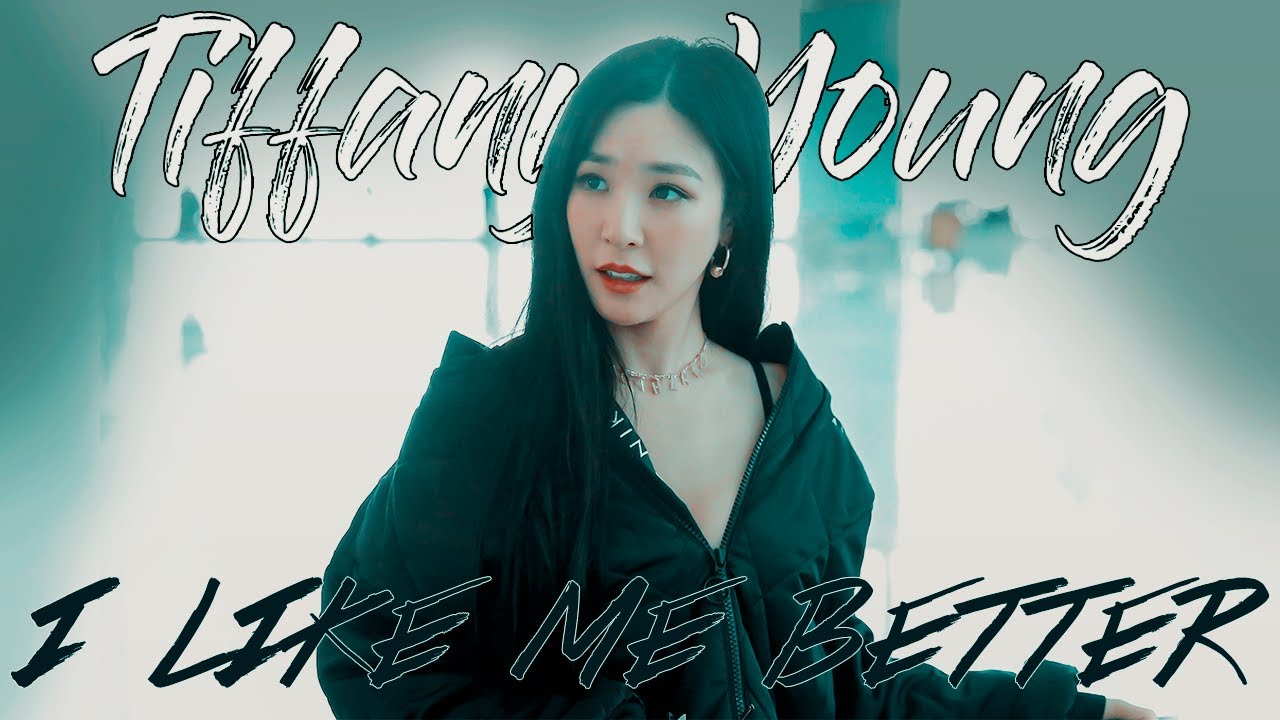 [FMV] Tiffany Young - I like me better